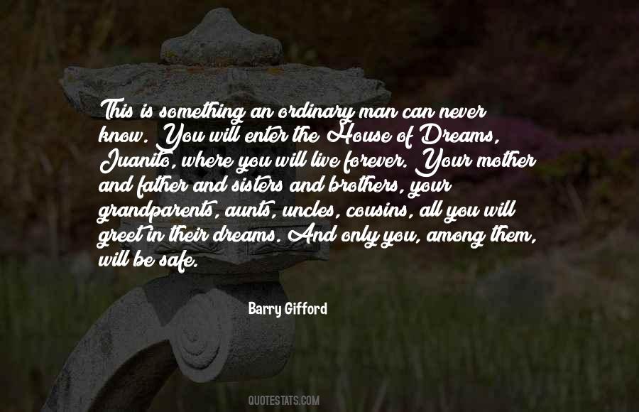 Quotes About The Man Of The House #288254