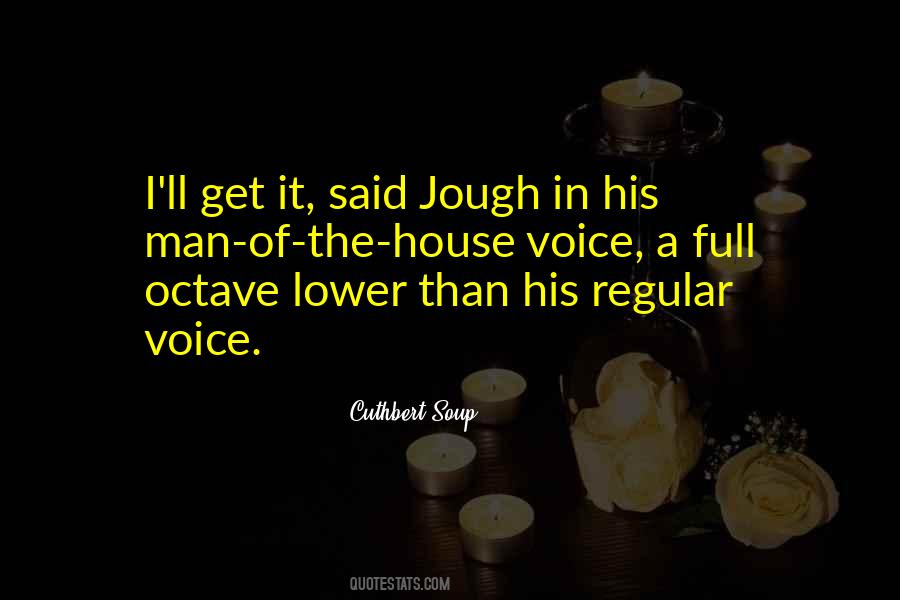 Quotes About The Man Of The House #43151