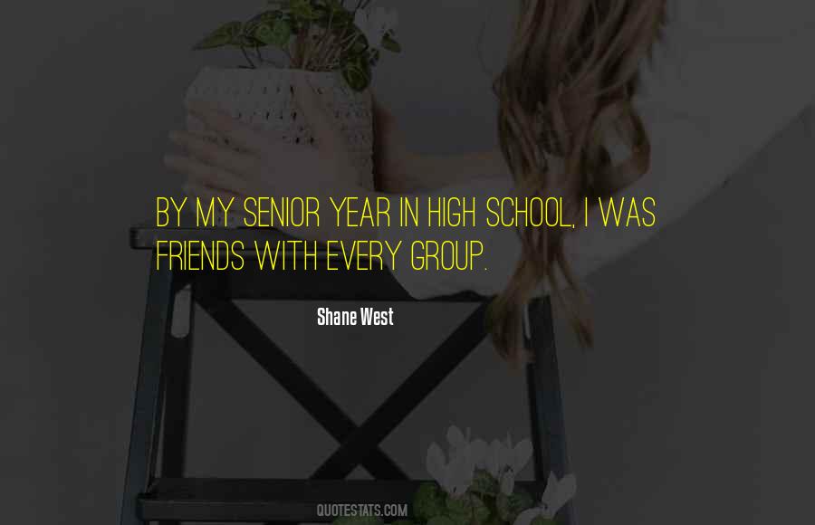 Quotes About Senior Year High School #1094097