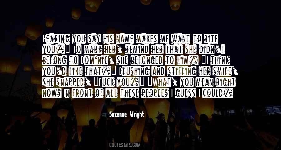 Quotes About What You Mean To Me #512501