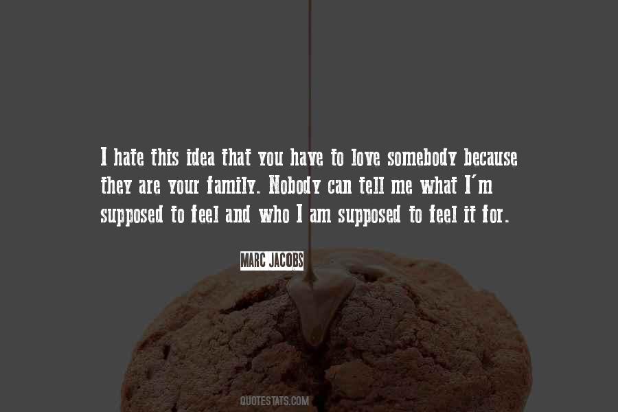 Quotes About Family You Hate #1030004