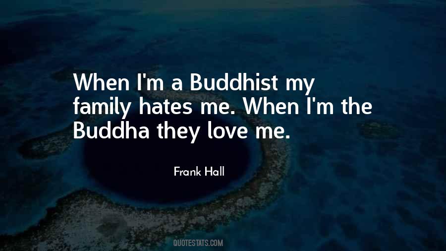 Quotes About Family You Hate #1358234