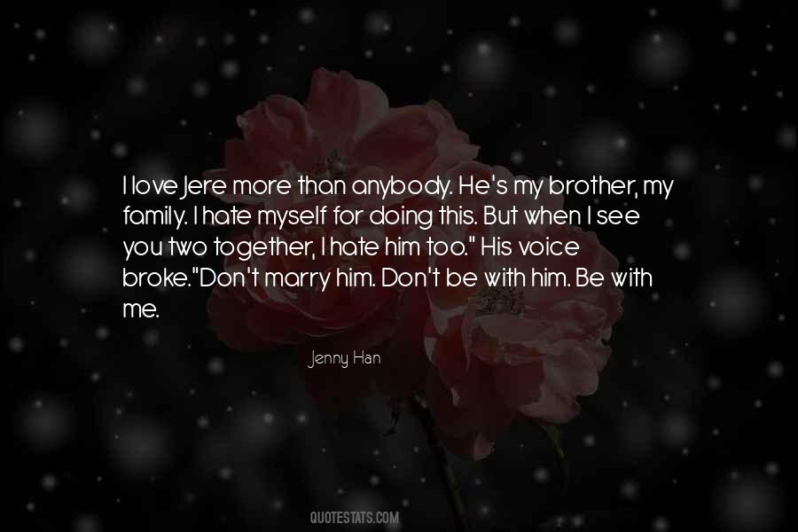Quotes About Family You Hate #1840856