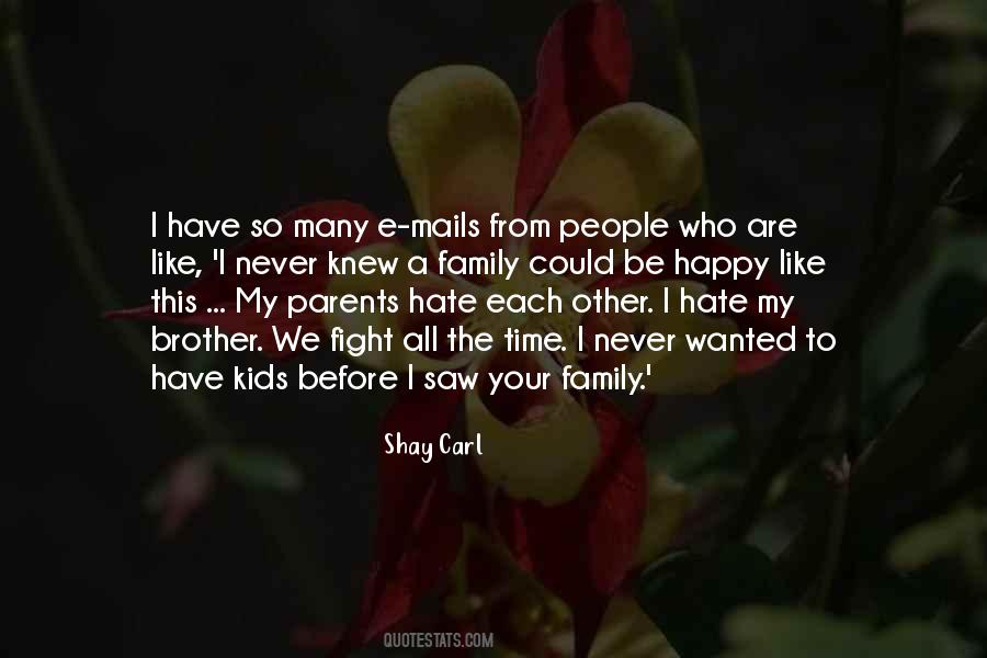 Quotes About Family You Hate #584060