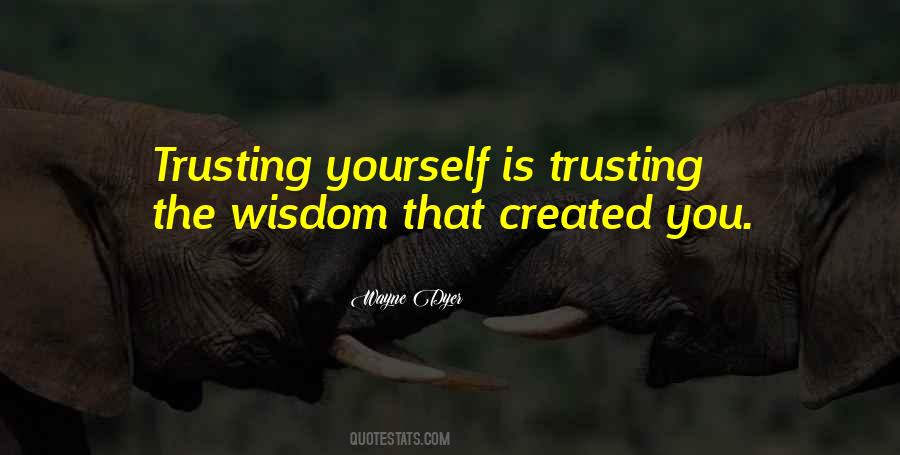 Quotes About Trusting Yourself #522216