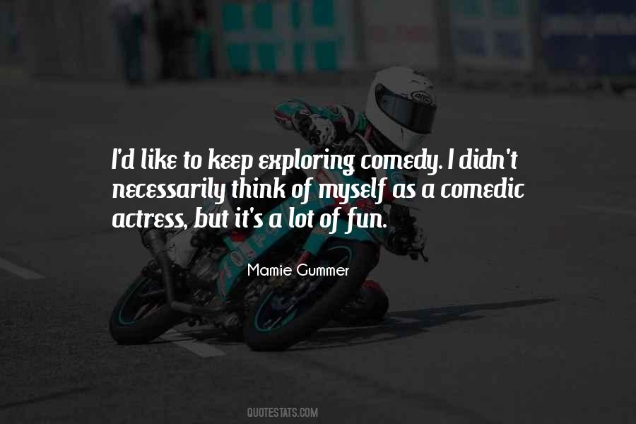Comedic Actresses Quotes #773134