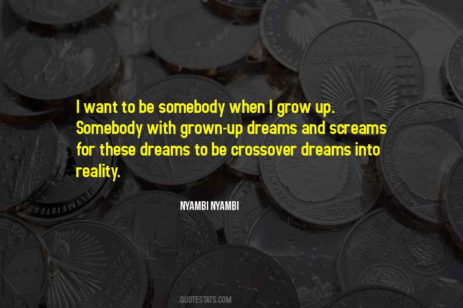 Quotes About When I Grow Up #111078