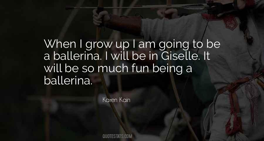 Quotes About When I Grow Up #1148785