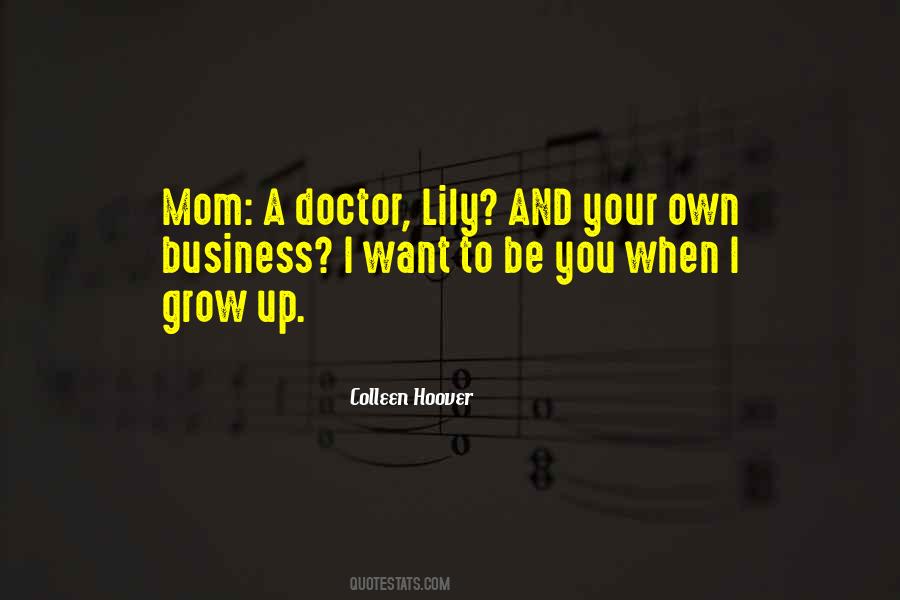 Quotes About When I Grow Up #1405394