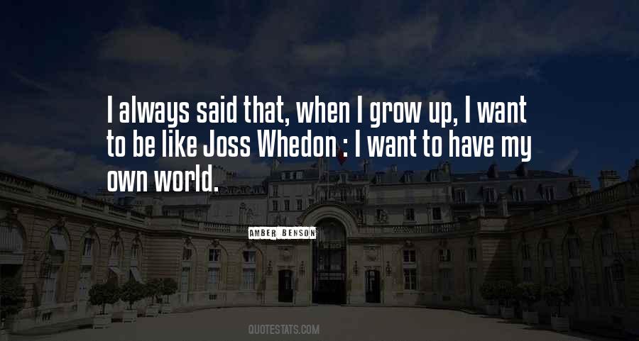 Quotes About When I Grow Up #427321