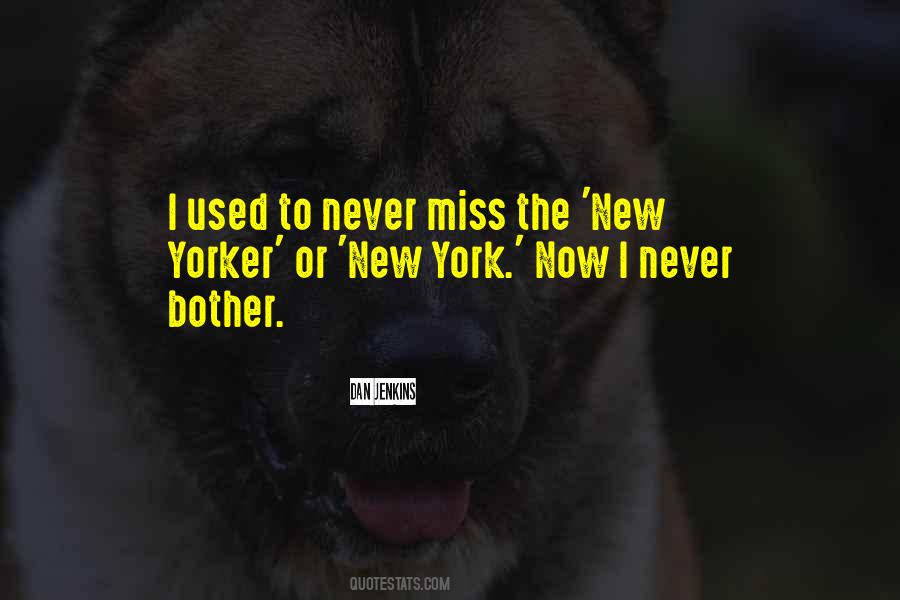 Quotes About New Yorker #1018486