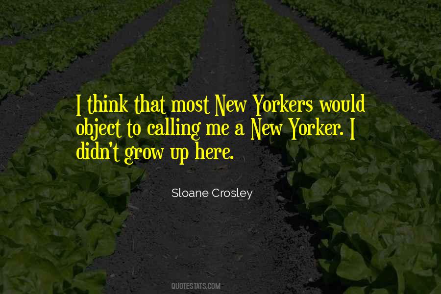 Quotes About New Yorker #1141334