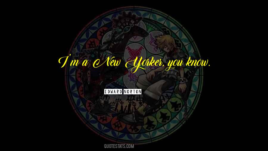 Quotes About New Yorker #1216762