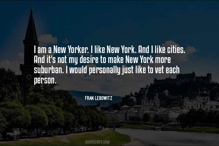 Quotes About New Yorker #1260963