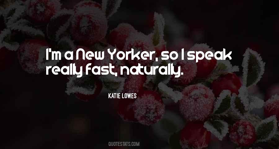 Quotes About New Yorker #1676463