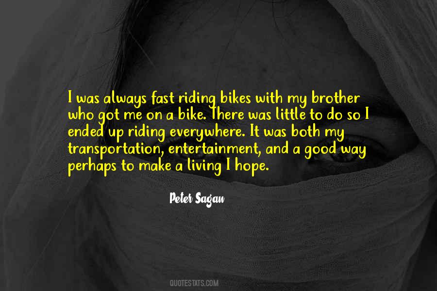Quotes About Bikes #1507675