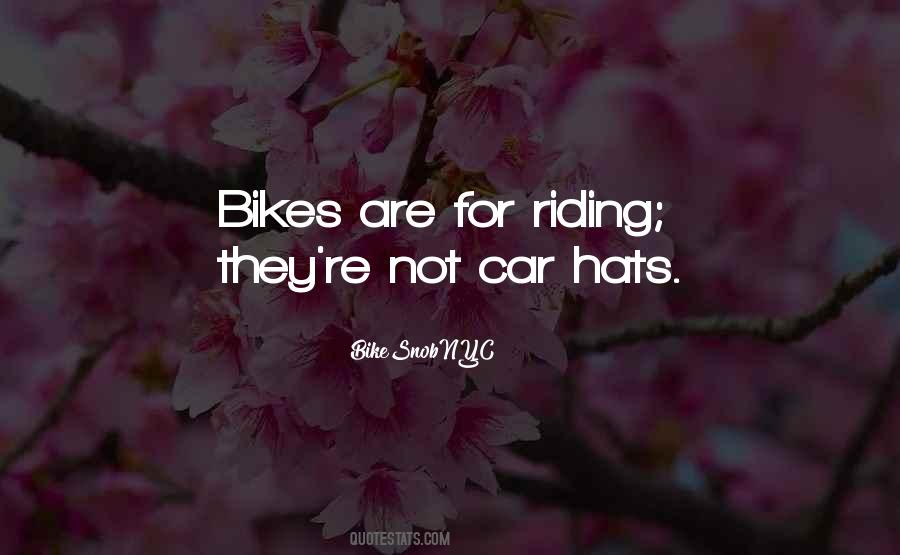 Quotes About Bikes #974854