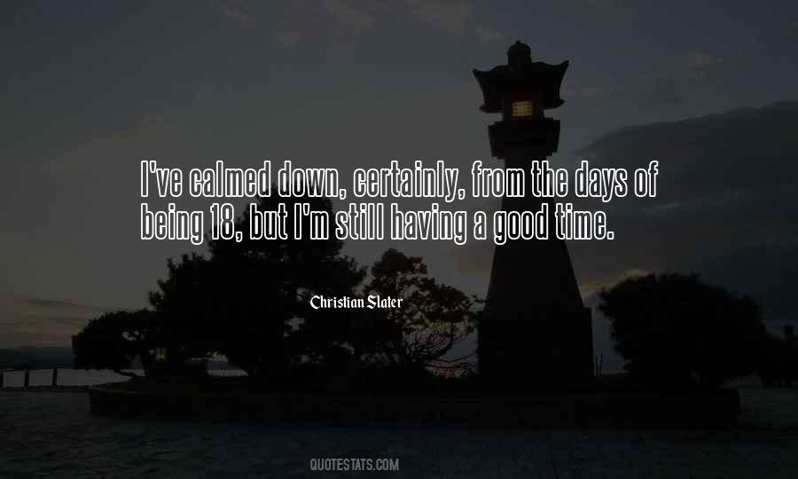 Quotes About Having Good Days #446379