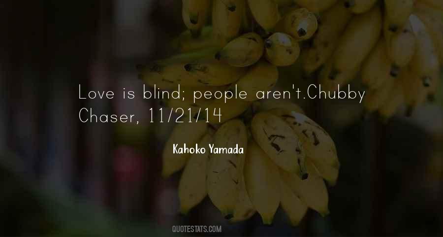 Quotes About Love Is Blind #294914