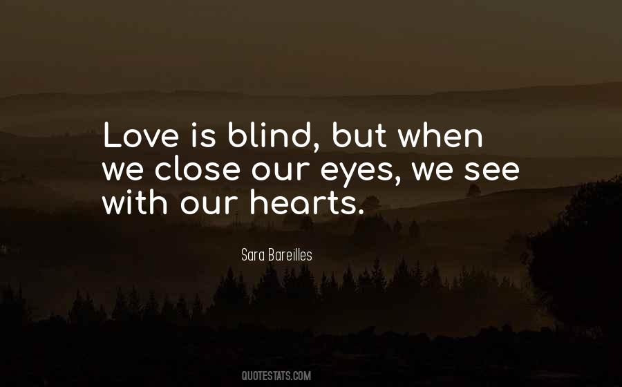 Quotes About Love Is Blind #73884
