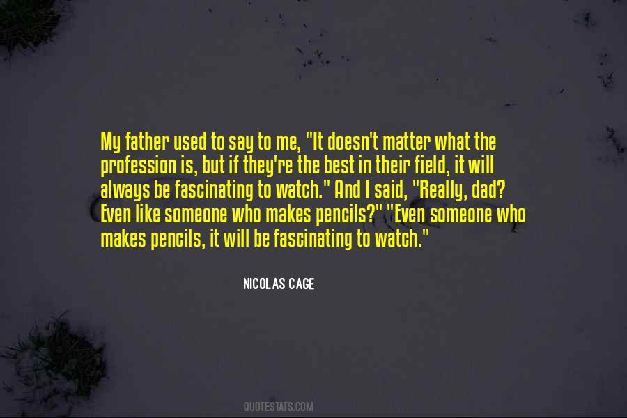 Quotes About The Best Dad #1106230