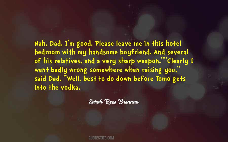 Quotes About The Best Dad #1413312