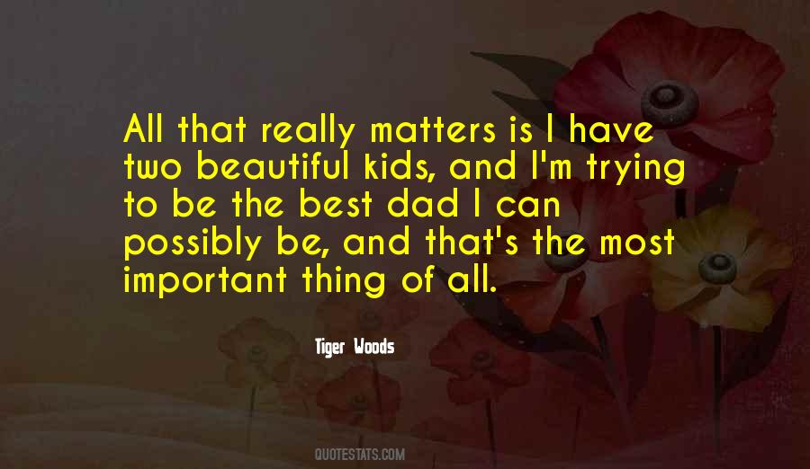 Quotes About The Best Dad #1489566