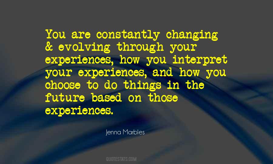 Quotes About Constantly Changing #1282530