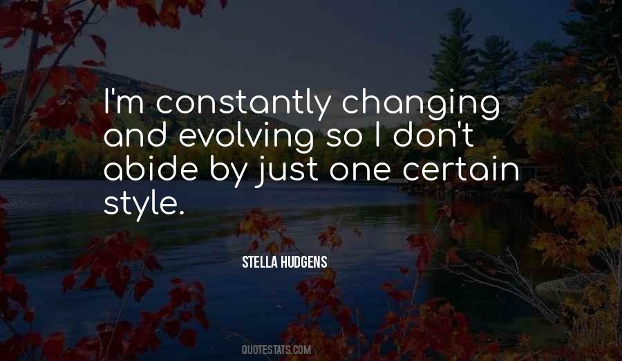 Quotes About Constantly Changing #484397