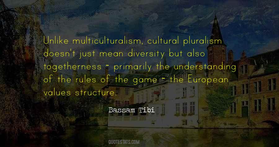 Quotes About Multiculturalism And Diversity #1769143