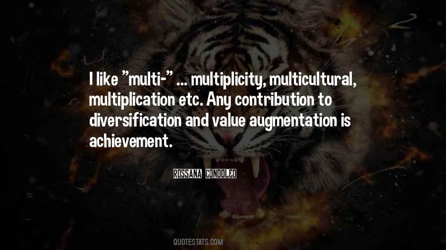 Quotes About Multiculturalism And Diversity #326142