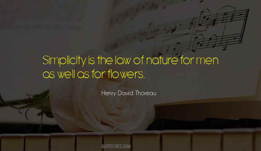 Simplicity Of Nature Quotes #1597465