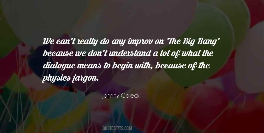 The Big Bang Quotes #714282