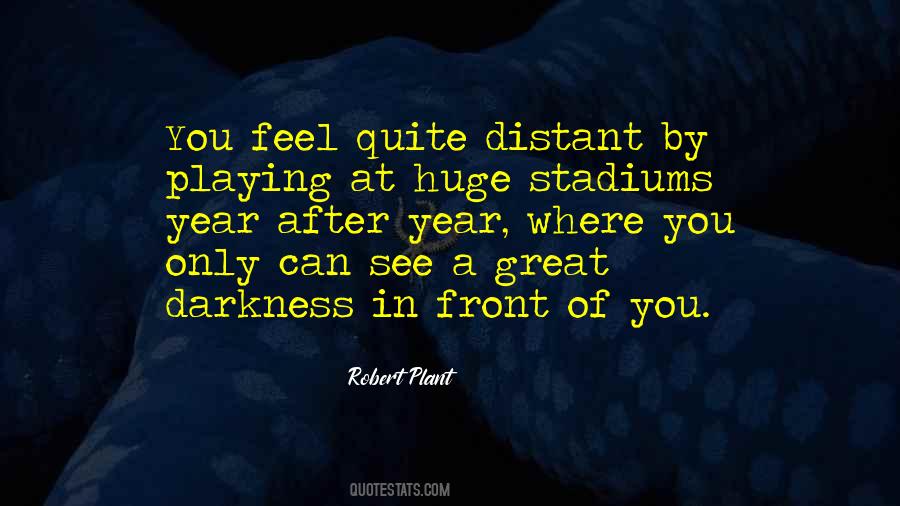 Quotes About Stadiums #1020255
