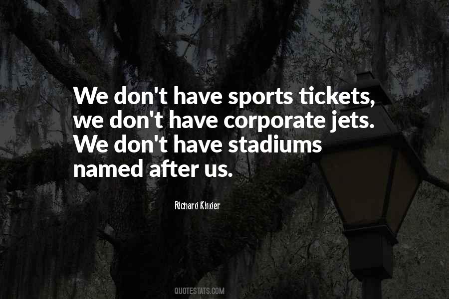 Quotes About Stadiums #1049792