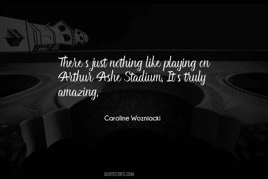 Quotes About Stadiums #1714142