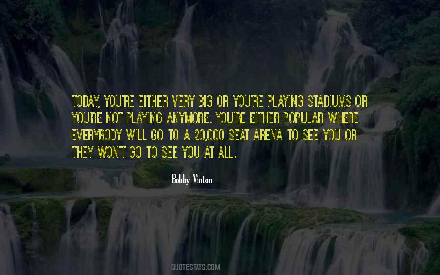 Quotes About Stadiums #303591