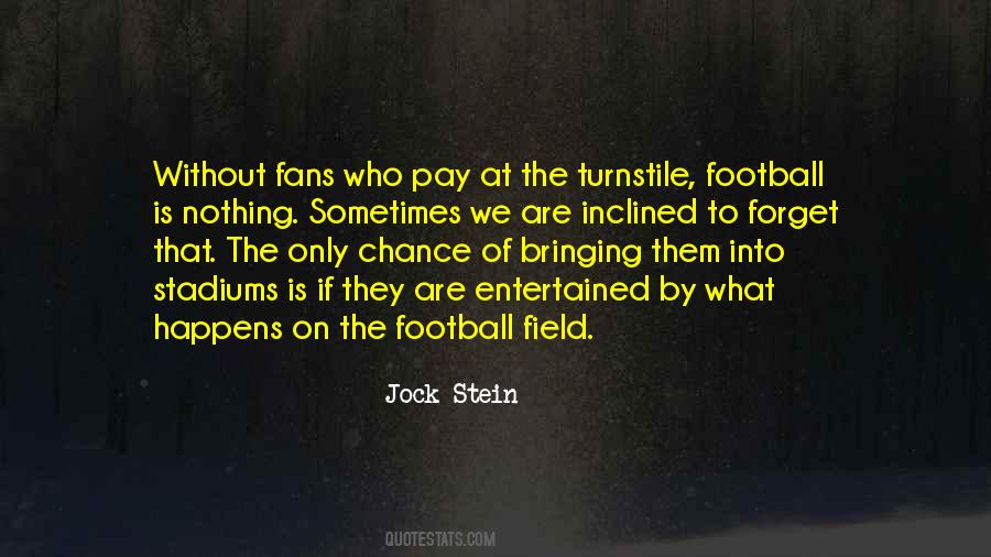 Quotes About Stadiums #569473