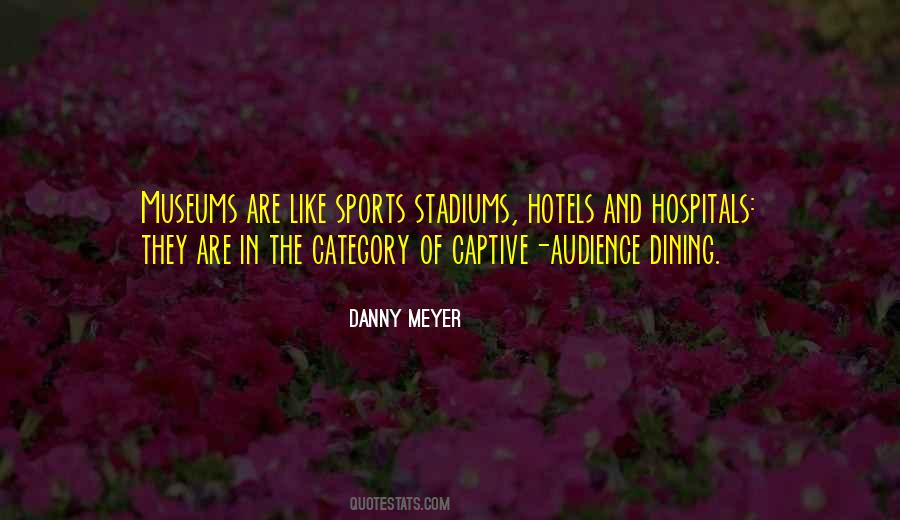 Quotes About Stadiums #628129