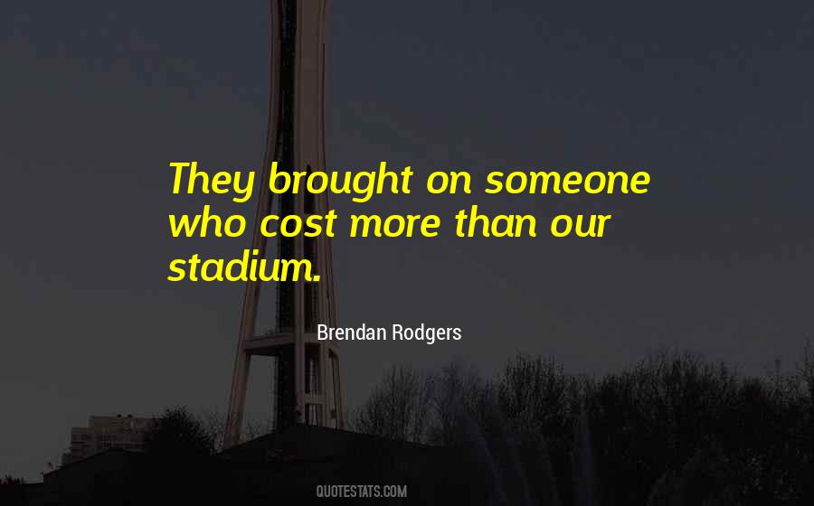 Quotes About Stadiums #738531