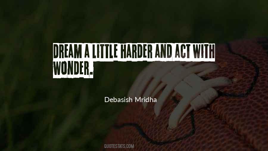 Dream Harder Quotes #44488