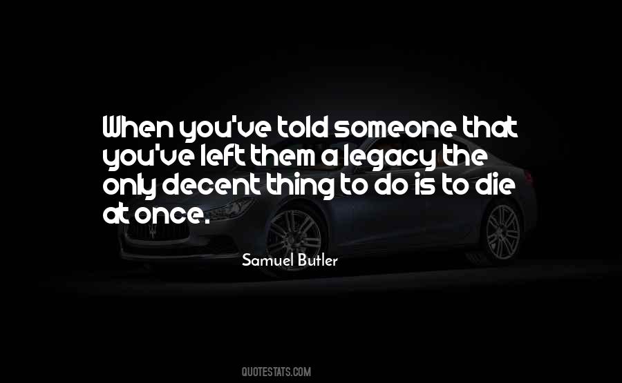 Legacy Left Quotes #1714010