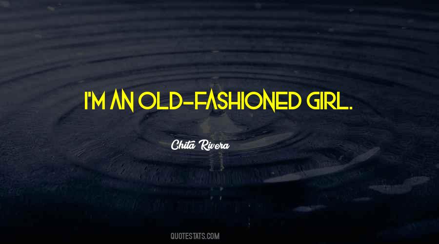 An Old Fashioned Girl Quotes #1556527