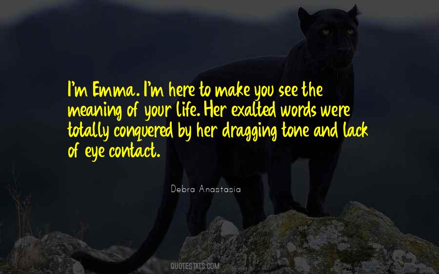 Life Her Quotes #1631671