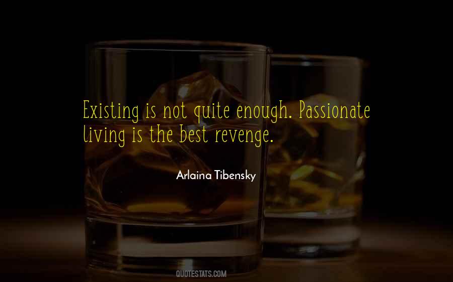 Quotes About Passionate Living #931419