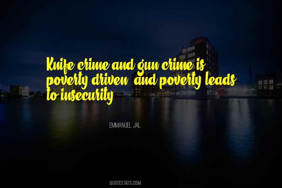 Quotes About Poverty And Crime #278330