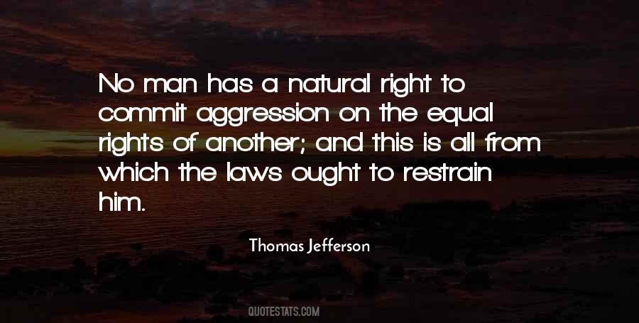 Quotes About Our Natural Rights #278520