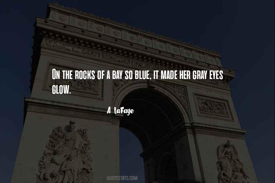 Blue Gray Eyes Quotes #1679969