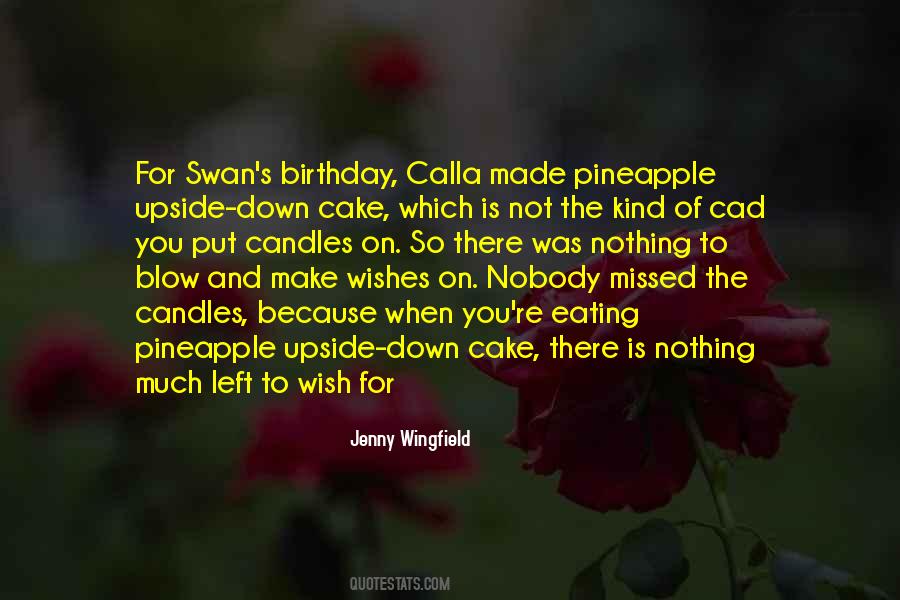 Quotes About Cake And Eating It Too #325773