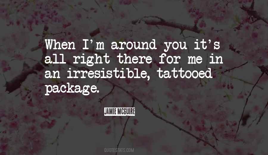 Irresistible You Quotes #685763